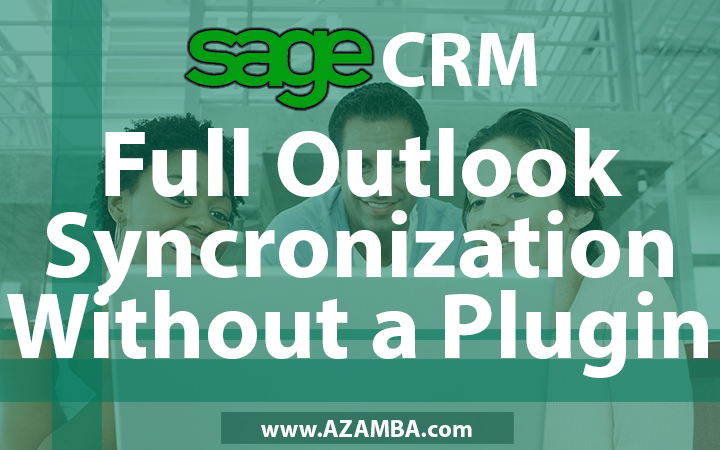 The Secret to Full Sage CRM Outlook Synchronization without Any Plugin
