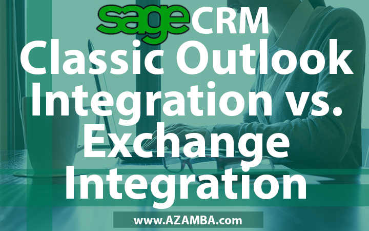 Sage CRM Classic Outlook Integration vs. Exchange Integration