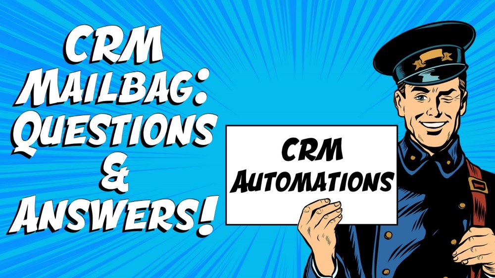 3 Common Microsoft Dynamics 365 CRM Automation Questions Answered