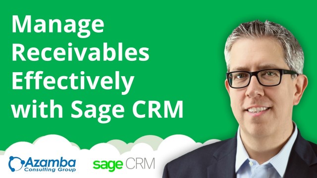 Manage Receivables Effectively with Sage CRM