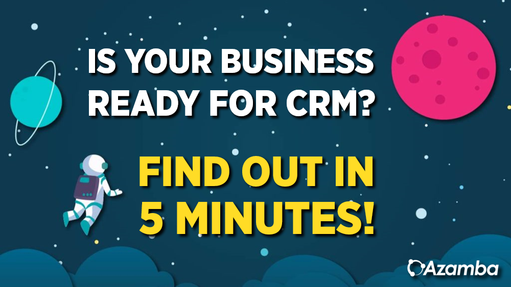 Are YOU Ready for CRM?