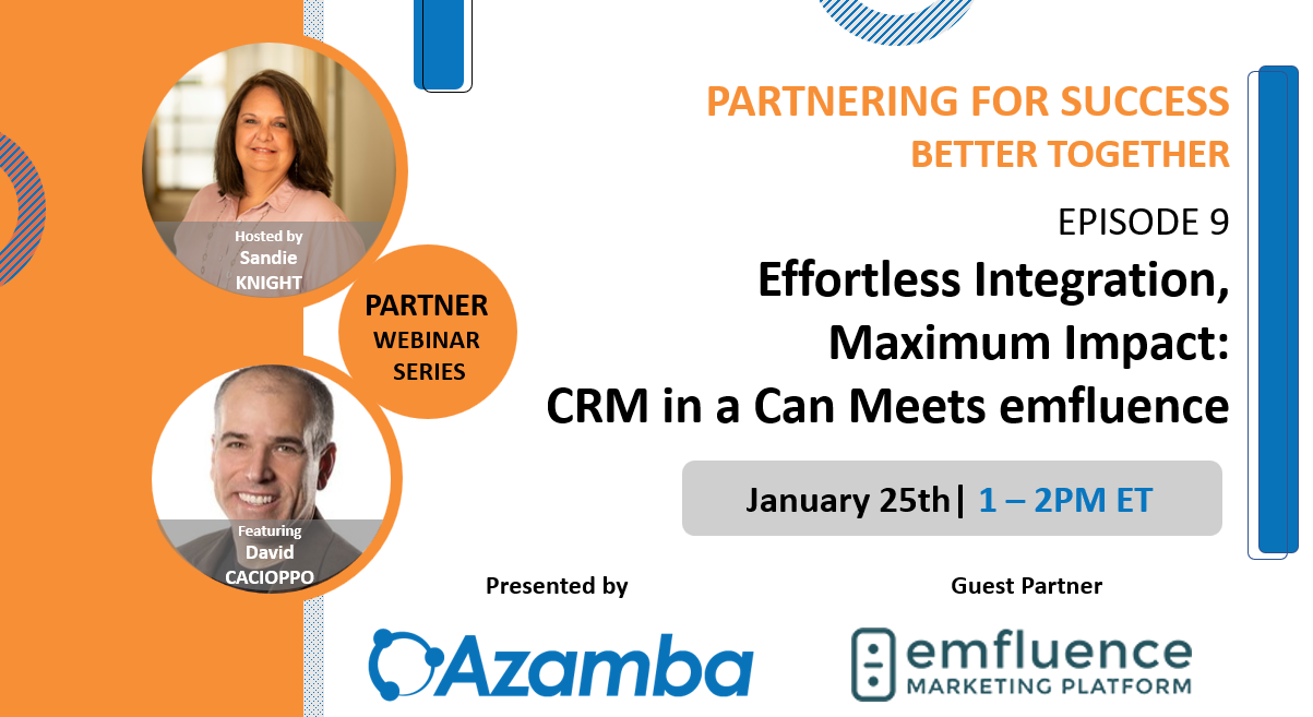 Webinar: Effortless Integration, Maximum Impact: CRM in a Can Meets emfluence