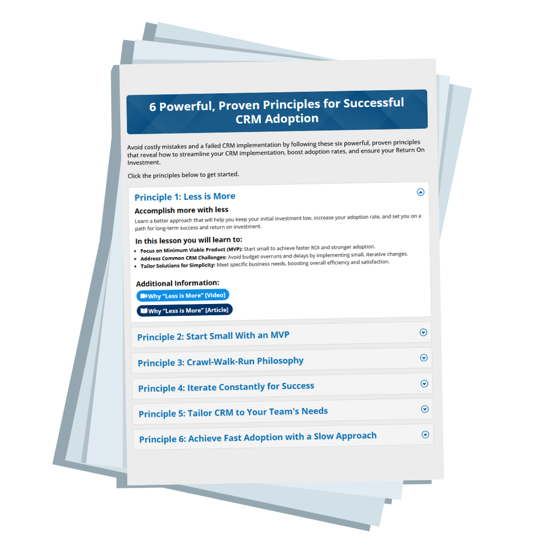 6 Powerful, Proven Principles for Successful CRM Adoption Make your CRM adoption successful with 6 Powerful, Proven Principles today!