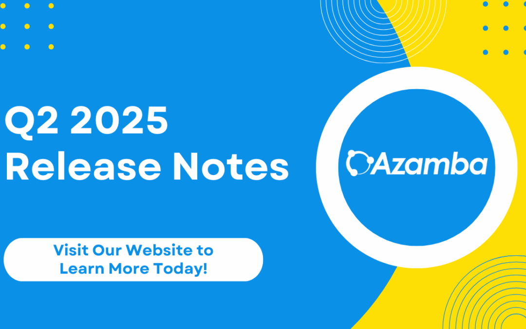 Azamba Q2 2025 Release Notes
